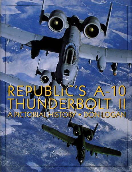Republic's A-10 Thunderbolt II – Schifferbooks