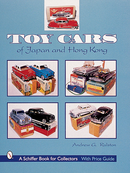 洋書　TOY CARS of Japan and Hong kong Toy Cars of Japan & Hong Kong (A Schiffer Book for