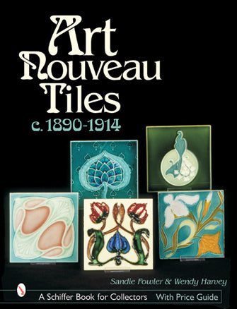 Art Nouveau Tiles, c. 1890-1914 – Schifferbooks