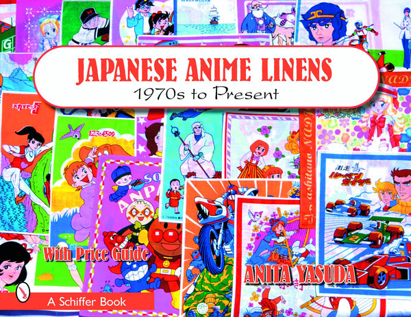 Japanese Anime Linens – Schifferbooks