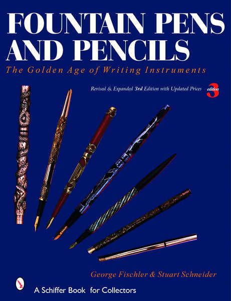 Fountain Pens The Golden Age (大型本/洋書) Fountain Pens and Pencils – Schifferbooks