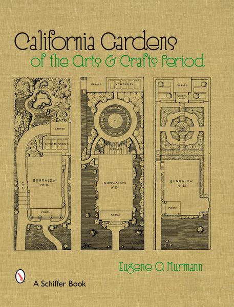 California Gardens of the Arts & Crafts Period – Schifferbooks