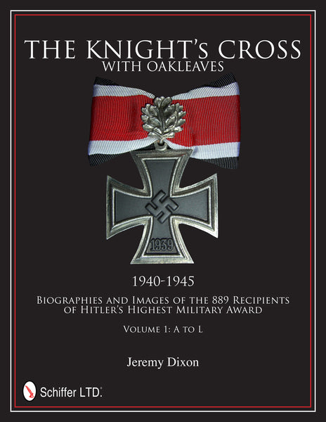 The Knight's Cross with Oakleaves, 1940-1945 – Schifferbooks