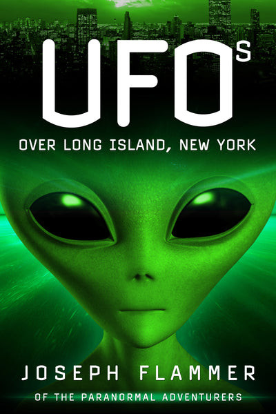 UFOs Over Long Island, New York By Joseph Flammer – Schifferbooks