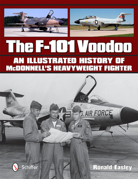 F-101 Voodoo in Detail and Scale　ヴードゥー The F-101 Voodoo – Schifferbooks