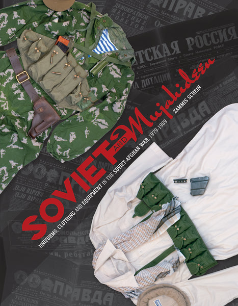 Soviet and Mujahideen Uniforms, Clothing, and Equipment in the