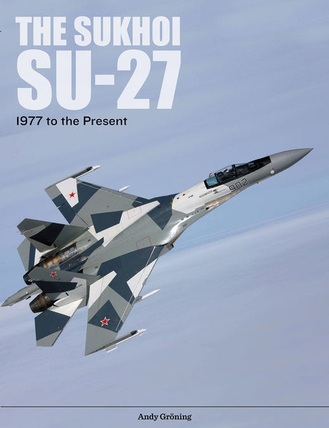 The Sukhoi Su-27 – Schifferbooks