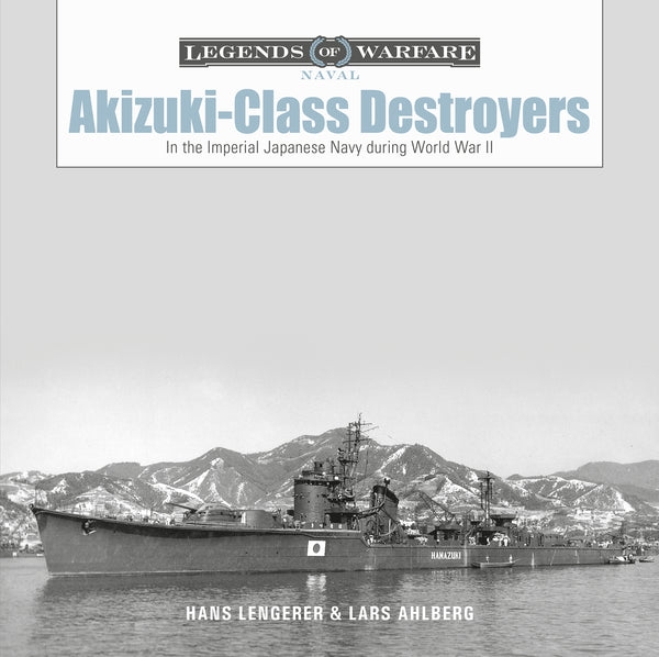 Akizuki-Class Destroyers – Schifferbooks