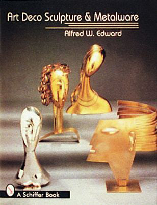 Art Deco Sculpture and Metalware – Schifferbooks