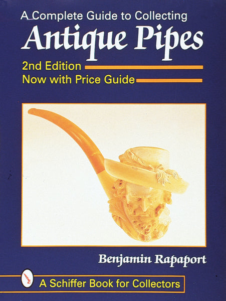 A Complete Guide to Collecting Antique Pipes – Schifferbooks