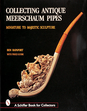 Collecting Antique Meerschaum Pipes – Schifferbooks