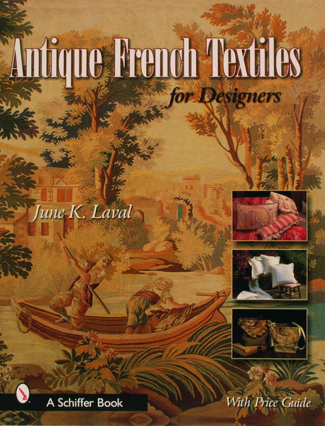 洋書　FRENCH TEXTILES Antique French Textiles for Designers – Schifferbooks