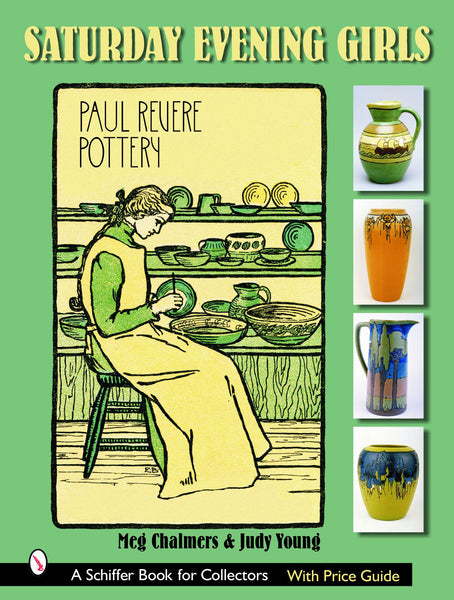 Saturday Evening Girls Paul Revere Pottery – Schifferbooks