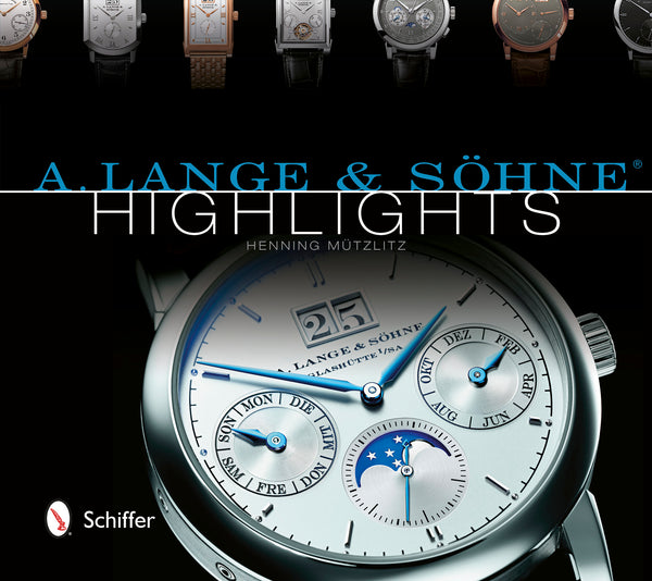 A. Lange & Söhne® Highlights – Schifferbooks