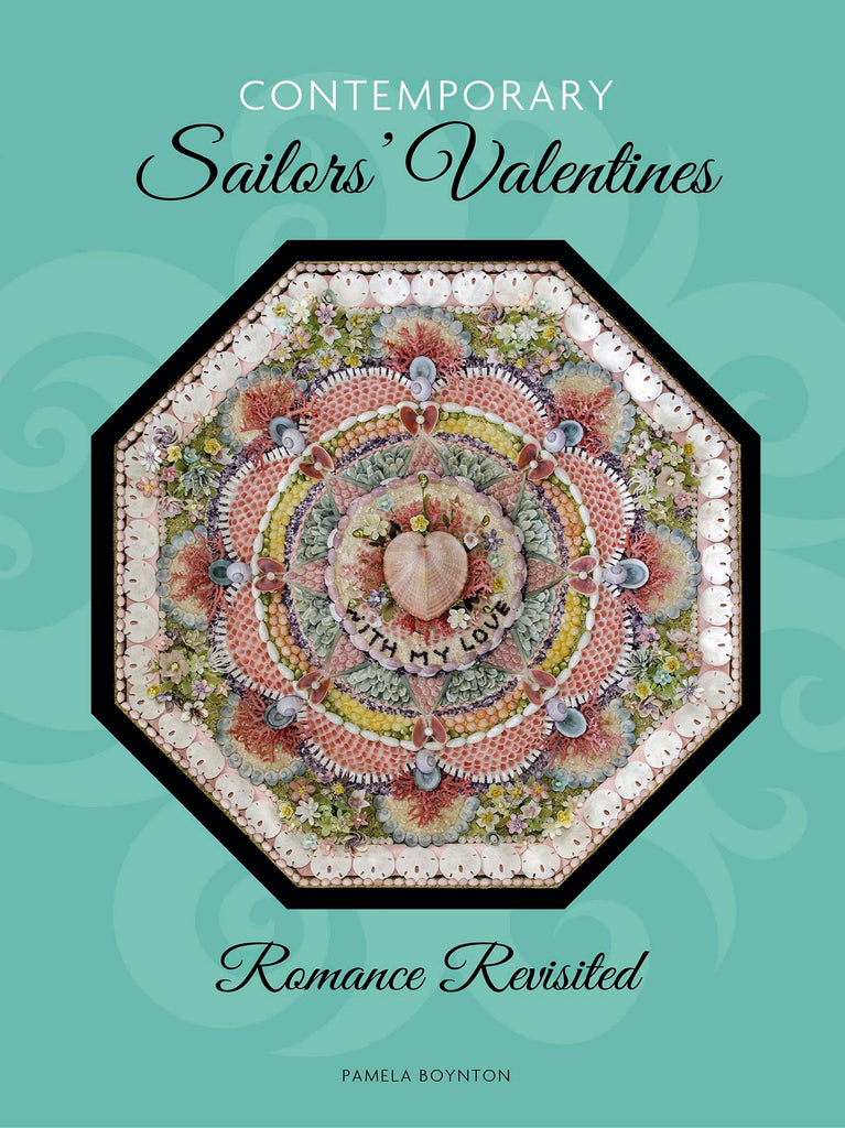 Contemporary Sailors' Valentines by Pamela Boynton
