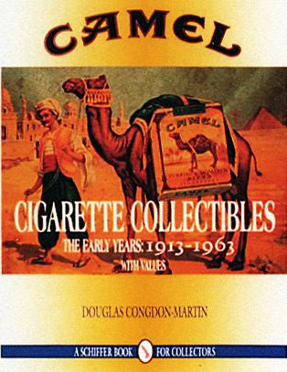 campbell cigarettes Camel Cigarette Collectibles : The Early Years, 1913-1963 campbell cigarettes Camel Cigarette Collectibles : The Early Years, 1913-1963