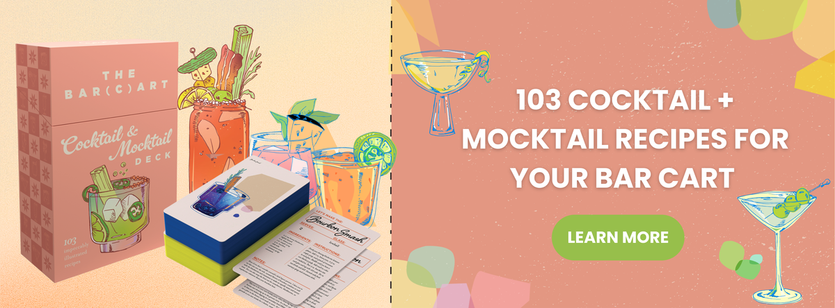 The Bar(c)art cocktail and mocktail recipe deck box next to illustrated drinks and an example recipe card, with text reading 103 cocktail + mocktail recipes for your bar cart and a Learn More button.