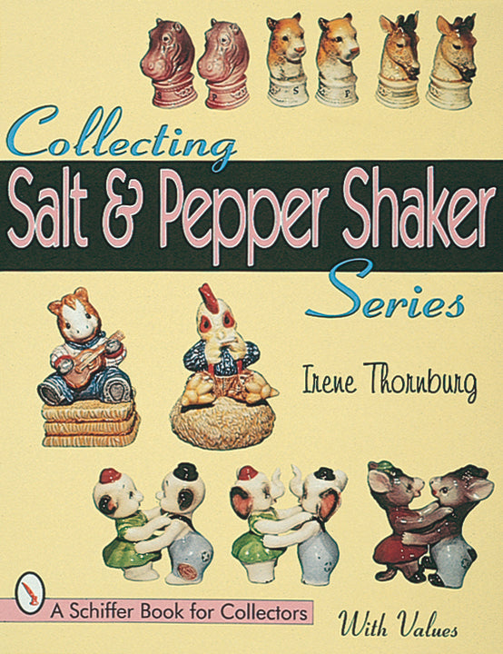 1005 Salt & Pepper Shakers コレクターズブック Collecting Salt & Pepper Shaker Series – Schifferbooks