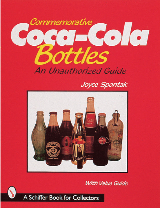 Commemorative Coca-Cola Bottles 図鑑 Commemorative Coca-Cola® Bottles – Schifferbooks