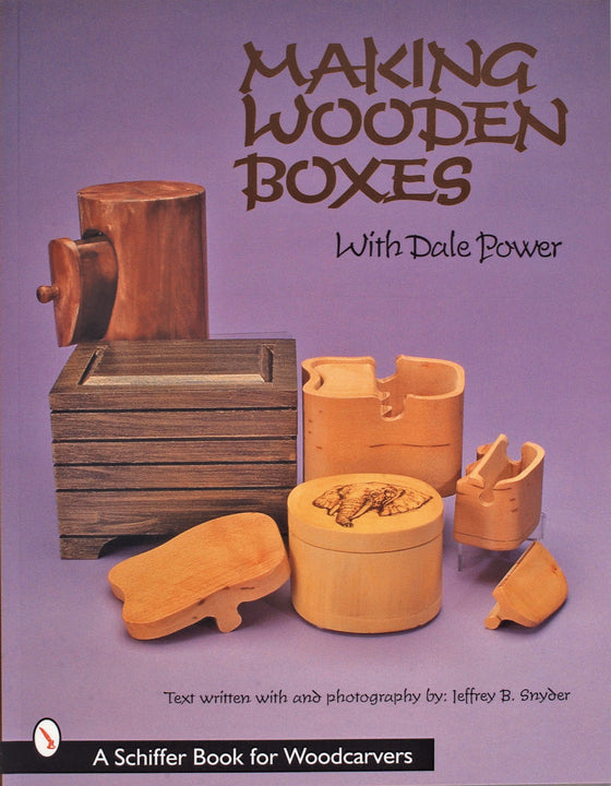 Making Wooden Boxes with Dale Power – Schifferbooks