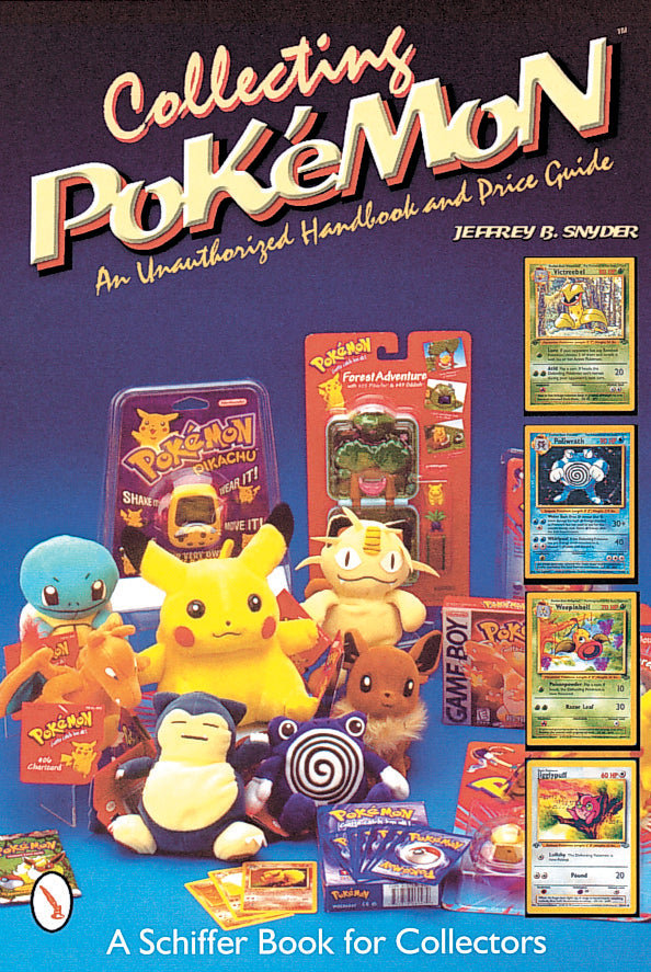 Collecting Pokmon : An Unauthorized Handbook and Price Guide Collecting Pokmon : An Unauthorized Handbook and Price Guide