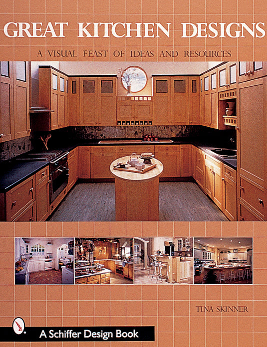 Great Kitchen Designs | Kitchen Design Books – Schifferbooks