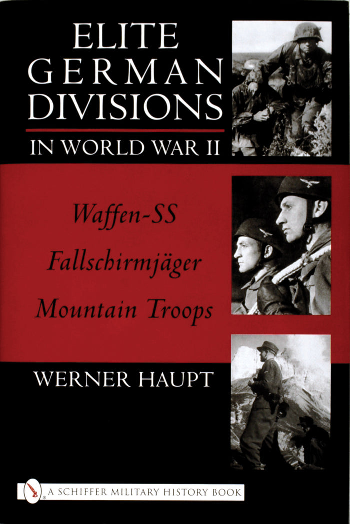 Elite German Divisions in World War II – Schifferbooks