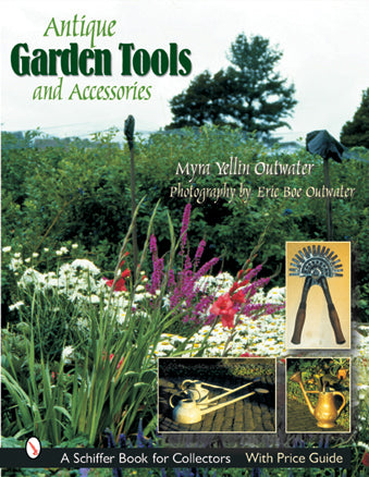 Antique Garden Tools and Accessories – Schifferbooks