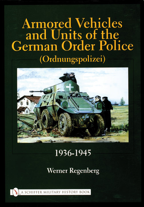 Armored Vehicles and Units of the German Order Police