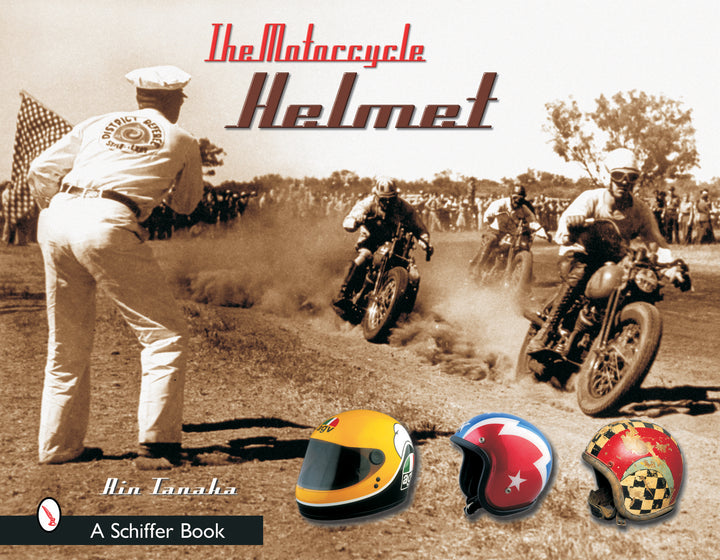 The Motorcycle Helmet – Schifferbooks
