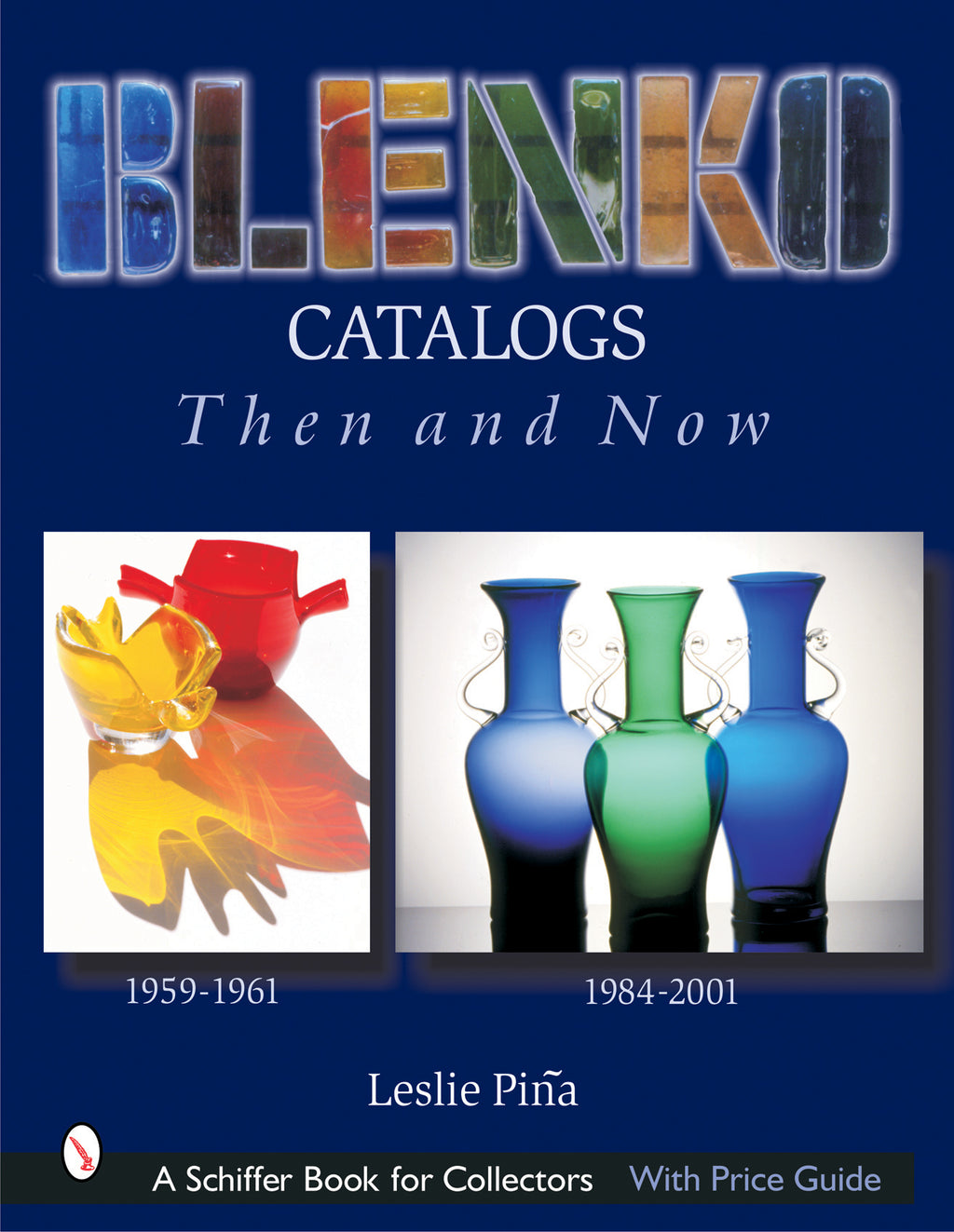 Blenko Catalogs Then & Now – Schifferbooks