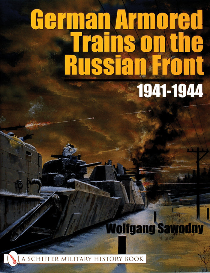 German Armored Trains 1904-1945 – Schifferbooks