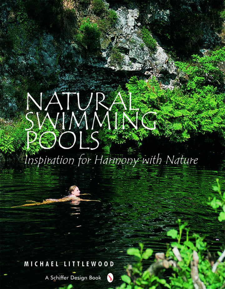 Natural Swimming Pools By Michael Littlewood