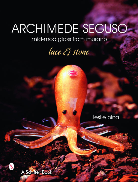 Archimede Seguso: Mid-mod Glass from Murano – Schifferbooks