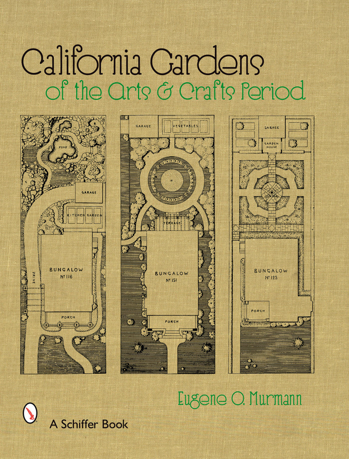 California Gardens of the Arts & Crafts Period – Schifferbooks