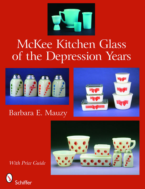 食器 McKee McKee Kitchen Glass of the Depression Years – Schifferbooks