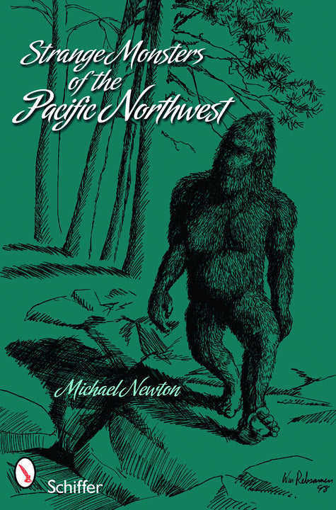 Strange Monsters of the Pacific Northwest – Schifferbooks
