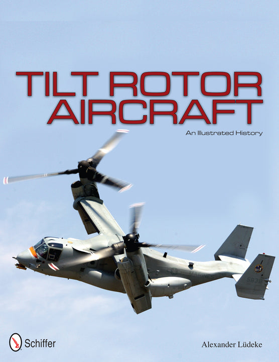Tilt Rotor Aircraft – Schifferbooks