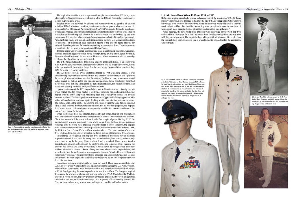 Into the Blue : Uniforms of the United States Air Force, 1947 to the Present: Volume Two: Distinctive Uniforms, Formal and Informal Uniforms Into the Blue : Uniforms of the United States Air Force, 1947 to the Present: Volume Two: Distinctive Uniforms, Formal and Informal Uniforms