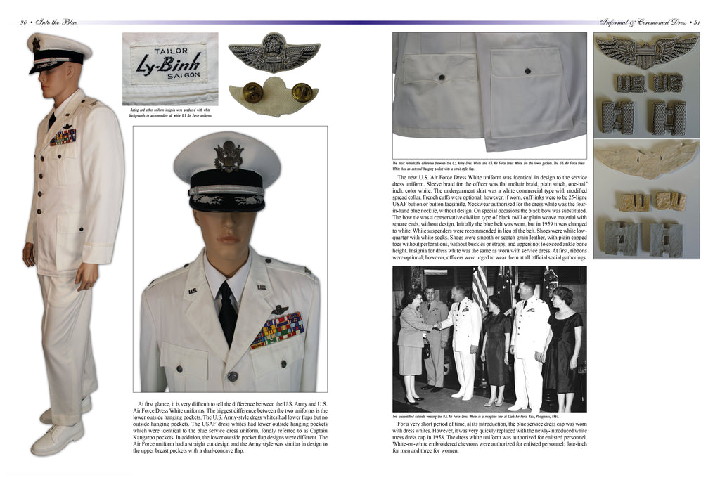 Into the Blue : Uniforms of the United States Air Force, 1947 to the Present: Volume Two: Distinctive Uniforms, Formal and Informal Uniforms Into the Blue : Uniforms of the United States Air Force, 1947 to the Present: Volume Two: Distinctive Uniforms, Formal and Informal Uniforms
