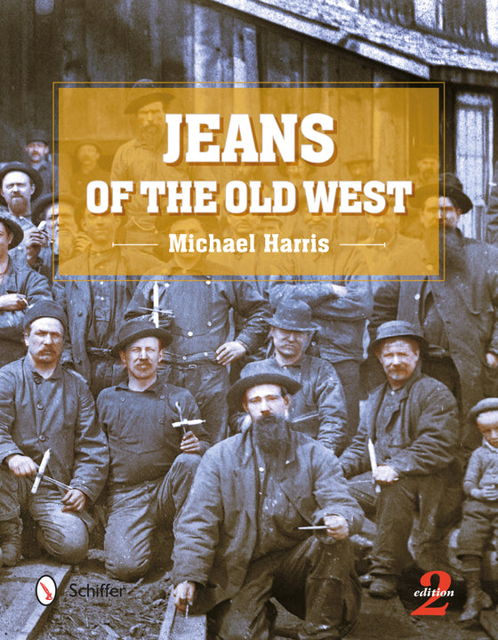 Jeans of the Old West - Michael Harris – Schifferbooks