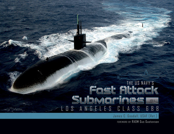 The US Navy's Fast Attack Submarines, Vol. 1 – Schifferbooks