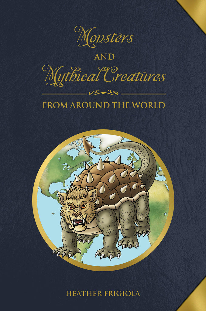 book about mythical monsters Monsters and Mythical Creatures from around the World
