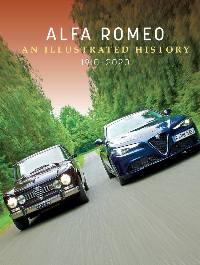 Alfa Romeo: Illustrated History, 1910–2020 | Schifferbooks Alfa Romeo: Illustrated History, 1910–2020 | Schifferbooks