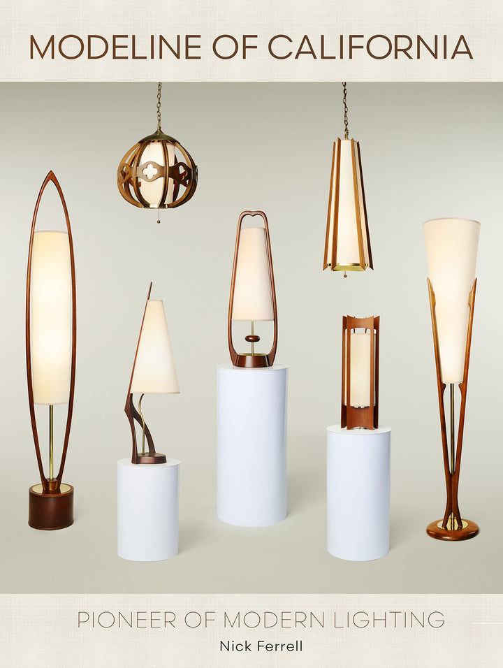 Modeline of California : Pioneer of Modern Lighting By Nick Ferrell