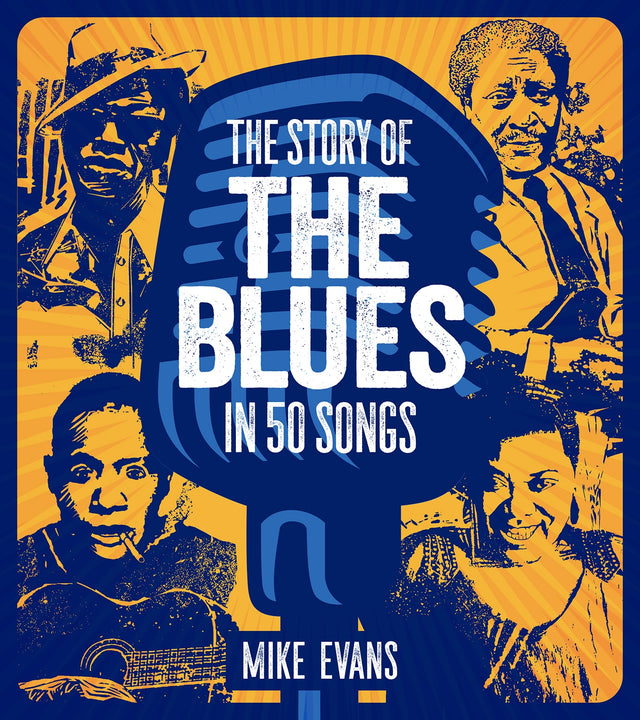 The Story of the Blues in 50 Songs – Schifferbooks