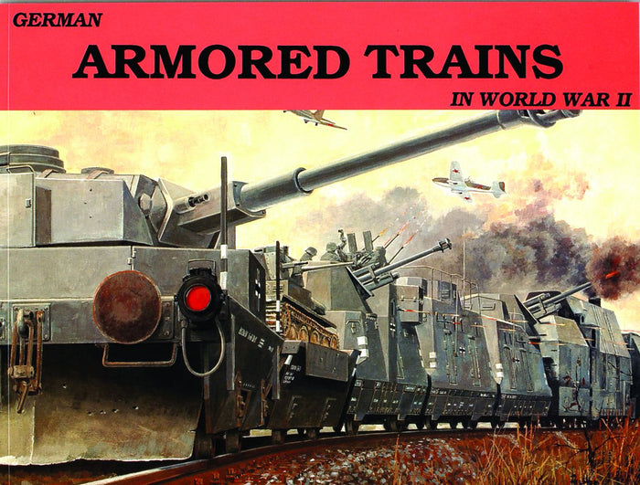 German Armored Trains 1904-1945 – Schifferbooks