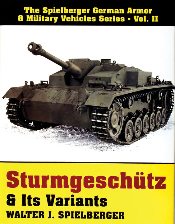 突撃砲 Sturmgeschütz & Its Variants 洋書 戦車資料 Sturmgeschütz & Its Variants – Schifferbooks