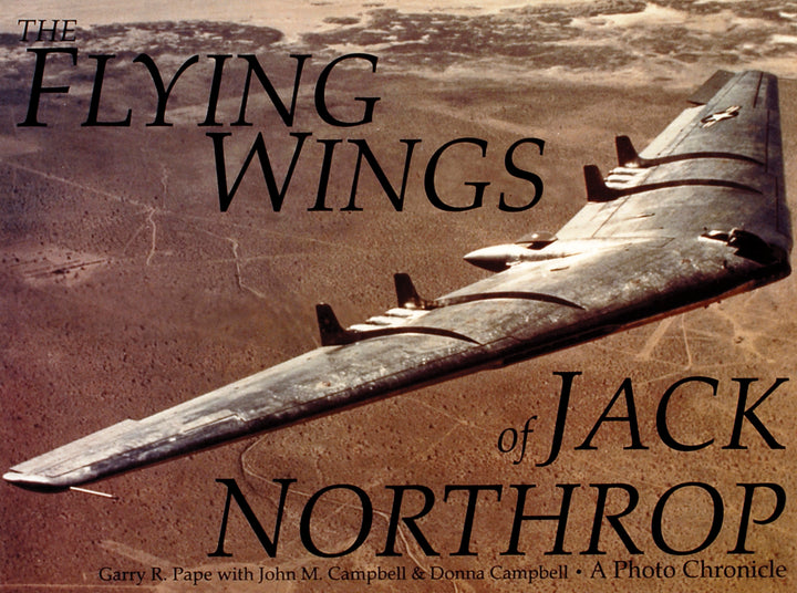 The Flying Wings of Jack Northrop – Schifferbooks