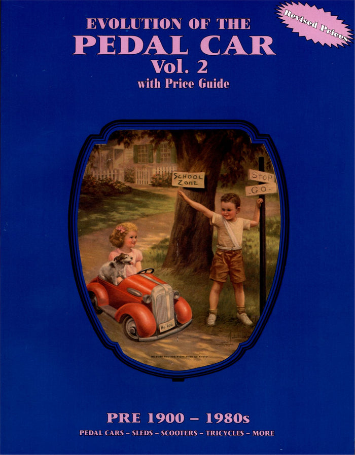 Schiffer Publishing, Ltd.'s "Evolution of the Pedal Car - Vol. 2" book cover shows illustrated child-size toy vehicles, a child in a red pedal car with a dog, another with a School Zone sign, and text: PRE 1900–1980s. Includes Price Guide.